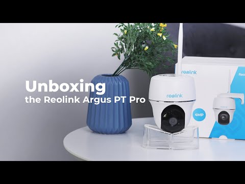 Reolink Argus PT Pro Unboxing| 2K Wire-Free WiFi Camera with Person/Vehicle Detection