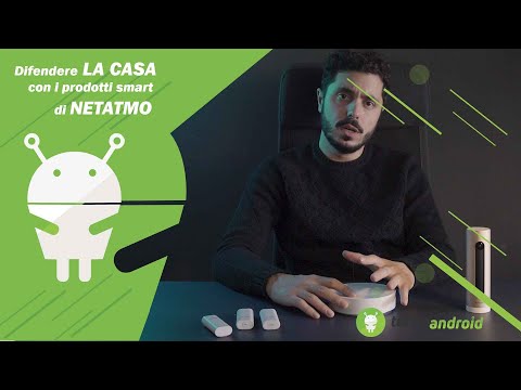 DIFENDERE LA CASA CON I PRODOTTI NETATMO | Sicurezza smart!