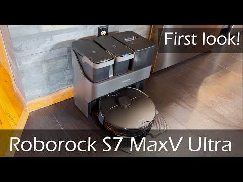 Roborock S7 MaxV Ultra First Look